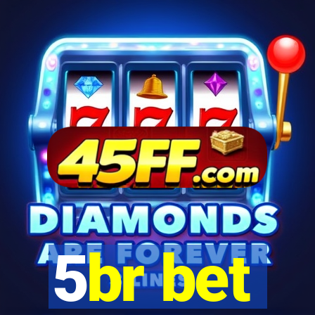 5br bet